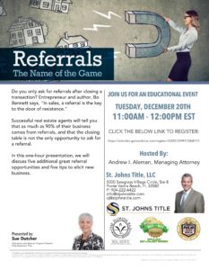 St. Johns Title - Referrals, The Name of the Game